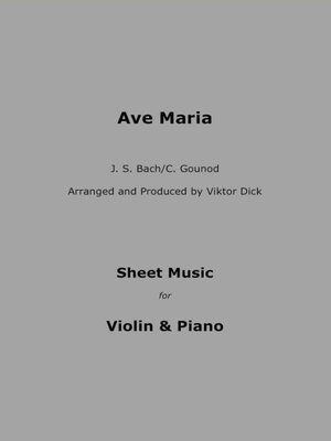 cover image of Ave Maria--J.S. Bach / C. Gounod